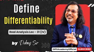 Differentiability  Real Analysis Lecture 31 IV by Dubey Sir  CSIR NET  IIT JAM  GATE Maths [upl. by Enilrahc]