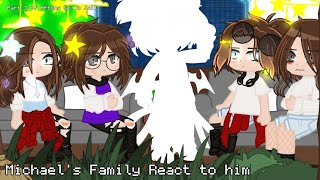 Michaels Family React To Him  ❌️ OG  FNaF  Gacha  GlamMike AU  My AU [upl. by Anitsirhc]