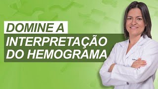 Casos clínicos para você dominar a interpretação do Hemograma [upl. by Ynnob652]