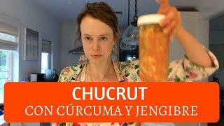 Cómo hacer CHUCRUT con cúrcuma y jengibre [upl. by Nylhsoj]