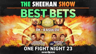 The Sheehan Show BEST BETS for ONE Fight Night 23 [upl. by Halladba]