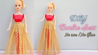 DIY Barbie Dress Making Idea  Handmade Barbie Doll Dress No Sew And No Glue  Barbie Doll Cloth [upl. by Cotter]