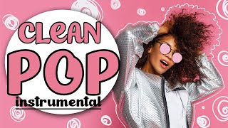 Clean Pop  Instrumental Music Playlist  No Vocals [upl. by Hairem]