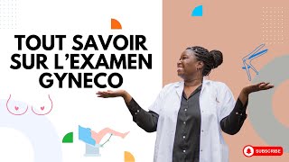 Tout savoir sur lexamen gynécologique [upl. by Sehguh]