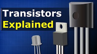 Transistors Explained  How transistors work [upl. by Kimberlyn618]