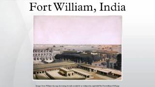 Fort William India [upl. by Aicenad]