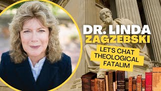 Philosopher Interview Dr Linda Zagzebski on the Theological Fatalist Argument [upl. by Neladgam131]