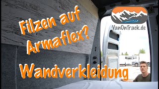 ❓ Filzen direkt auf Armaflex Wandverkleidung im DIY 🚐 Campervan [upl. by Atinat]