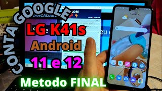 Desbloqueio conta Google LG K41s android12 e android11 Assim dá Certo Simples e Fácil [upl. by Ibur]