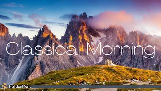 Classical Morning  Relaxing Uplifting Classical Music [upl. by Alis]