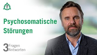 Psychosomatische Störungen 3 Fragen 3 Antworten  Asklepios [upl. by Atiral]