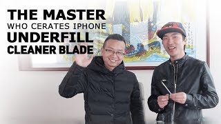 The technician behind the iPhone underfill cleaner blade [upl. by Prevot]