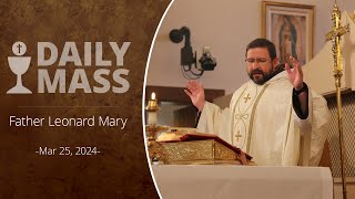 Catholic Daily Mass  Daily TV Mass  March 25 2024 [upl. by Reniti]