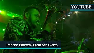 Pancho Barraza  Ojala Sea Cierto  Auditorio Telmex 2018 [upl. by Destinee]