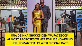 OGA OBINNA SHOCKS DEM WA FACEBOOK ALMOST PROPOSED TO HER SHOWERS HER ROMANTICALLY WITH SPECIAL DATE [upl. by Aremat136]