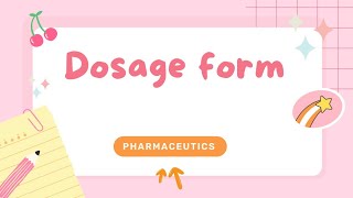 Dosage Form  pharmaceutics  Drug delivery system components of dosage form pharmaceutics viral [upl. by Daune]