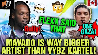 quotflexx Explains Why Mavado Gully Side Is Bigger Than Vybz Kartel Mallydon Tv [upl. by Ekenna]