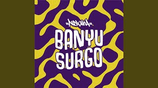 Banyu Surgo [upl. by Aketahs]