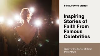 Celebrities Powerful Faith Transformation [upl. by Furnary266]