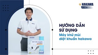 Hướng Dẫn sử dụng máy khử mùi diệt khuẩn Hakawa HK  2020KT [upl. by Bussy]