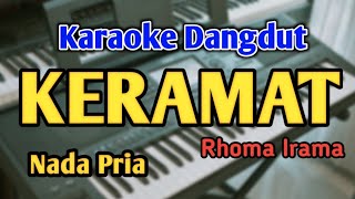 KERAMAT  KARAOKE  NADA PRIA  Rhoma Irama  Audio HQ  Live Keyboard [upl. by Booze]