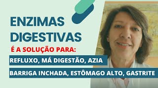 ENZIMAS DIGESTIVAS  Para Refluxo má digestão barriga inchada azia estômago alto gastrite [upl. by Eloisa556]