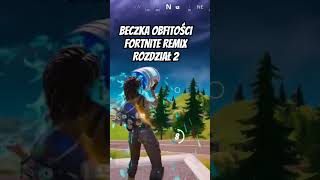 Beczka obfitości w Fortnite Remix Rozdział 2 fortnite [upl. by Goodman]