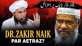 Dr Zakir Naik Par Aetraz  Mufti Tariq Masood [upl. by Annet243]