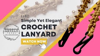 LLBC  Crochet Lanyard with beads  Simple yet Elegant Crochet Lanyard  Beginner Friendly Tutorial [upl. by Jacobsohn]