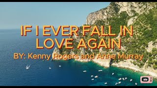 IF I EVER FALL IN LOVE AGAIN Karaoke If I Ever Fall in Love Again by Kenny Rogers and Anne Murray [upl. by Woodring]