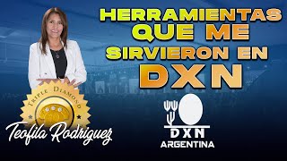 HERRAMIENTAS QUE ME SIRVIERON EN DXN TEOFILA RODRIGUEZ TD [upl. by Navada]