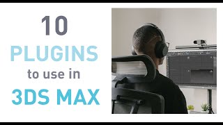 10 plugins to use in 3ds max in 2024 [upl. by Ennywg]