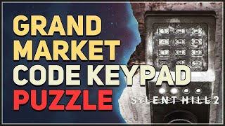 Grand Market Code Keypad Puzzle Silent Hill 2 Remake [upl. by Ester]