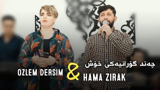 Hama Zirak amp Ozlem DersimChand Goranyaki XoshAhangi Mhamad Xayali Track5 [upl. by Ellwood]