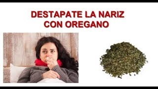 Nariz tapada cúrate con orégano de forma natural y sin medicamentos [upl. by Adnuhs]