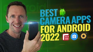 Best Camera Apps for Android  2022 Review [upl. by Suoirad277]