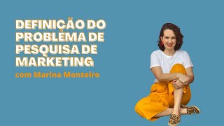 Definição do Problema de Pesquisa de Marketing  Aula 1 [upl. by Gypsy]