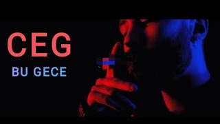 Ceg  Bu Gece Official Lyrics Video [upl. by Jeramey333]