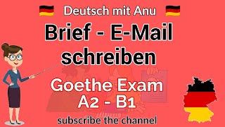 Goethe A2B1 Exam EMail amp Letter Writing  Brief schreiben Deutsch mit Anu [upl. by Dranek]