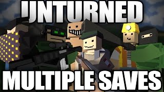 Unturned How to Have Multiple Saves Start OverMultiple Characters [upl. by Garcon542]