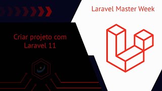 Laravel Master Week  Aula 1  Como Criar seu Projeto com Laravel [upl. by Ellenad]