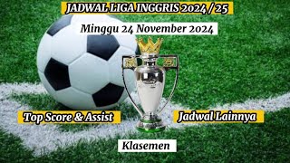 Jadwal Liga Inggris Minggu Tanggal 24 November 2024 [upl. by Elsie]