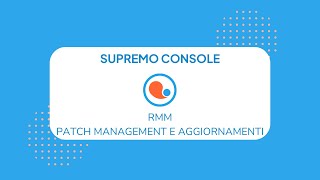 RMM  Patch Management e aggiornamenti [upl. by Narret]