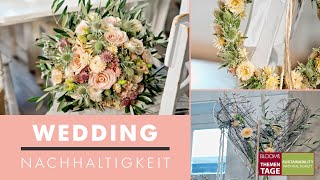 Nachhaltigkeit heiratet mit  Thementage quotNACHHALTIGKEITquot  Floristik  Nachhaltigkeit  Hochzeit [upl. by Ruthven678]