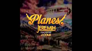 Jeremih ft Jcole Planes [upl. by Jerrome38]