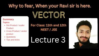 Vectors dotproduct crossproduct JEE NEET physics maths class11 class12 [upl. by Dewey]