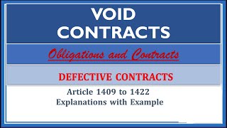 Audio Lecture Void Contracts Article 14091422 Defective Contracts Obligations and Contracts [upl. by Motch]