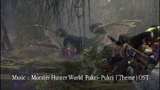 Monster Theme Musical  Pukei Pukei  Monster Hunter World [upl. by Mathilde]