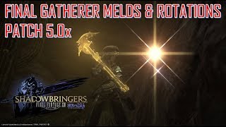 Final Fantasy XIV  Final Gatherer Melds amp Rotations  Patch 50x [upl. by Reddin]