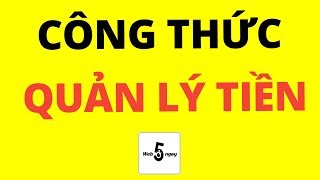 🔴 Công thức Quản Lý Tiền Bạc HAY XUẤT SẮC và THÔNG MINH [upl. by Amorita]